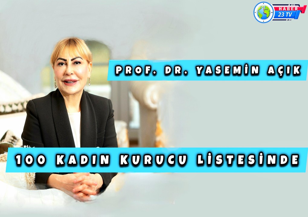 Prof. Dr. Yasemin Açık ‘100 Kadın  Kurucu’ Listesinde 10’uncu Sırada