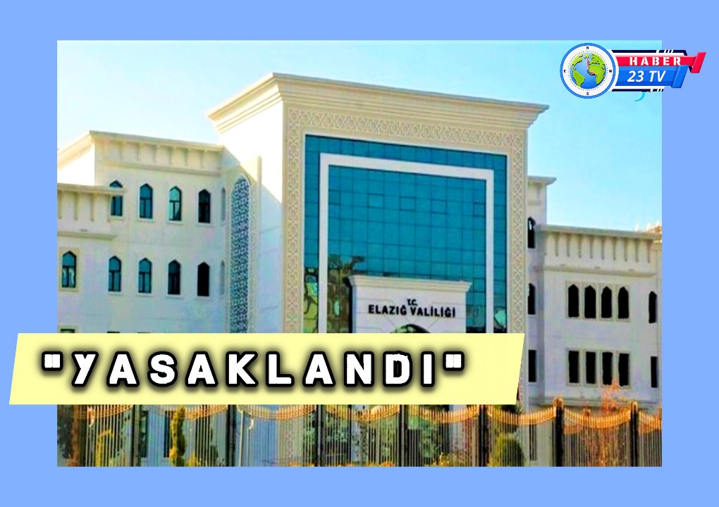 Valilikten Açıklama: '' YASAKLANDI''