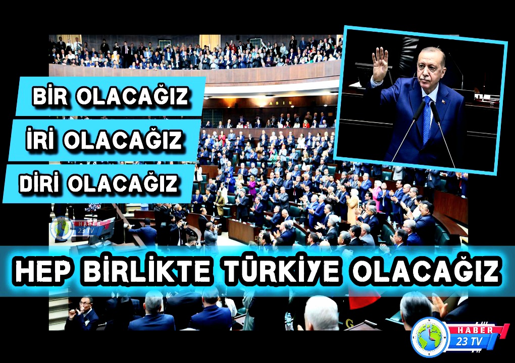 “Hep Birlikte Büyük Türkiye'yi Bu Asrın Parlayan Yıldızı Yapacağız”