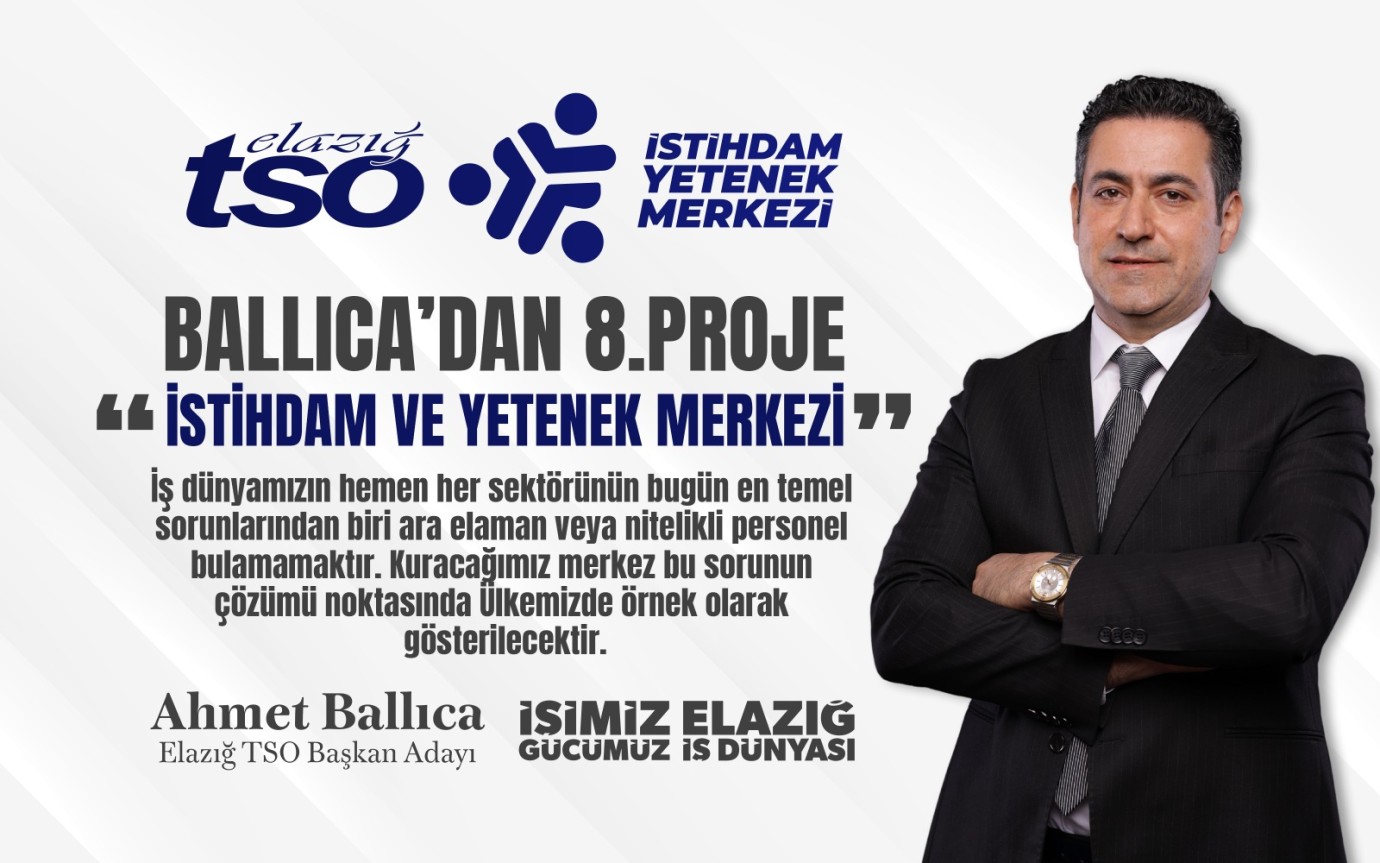 “Elazığ İstihdam Ve Yetenek Merkezi” Projesi