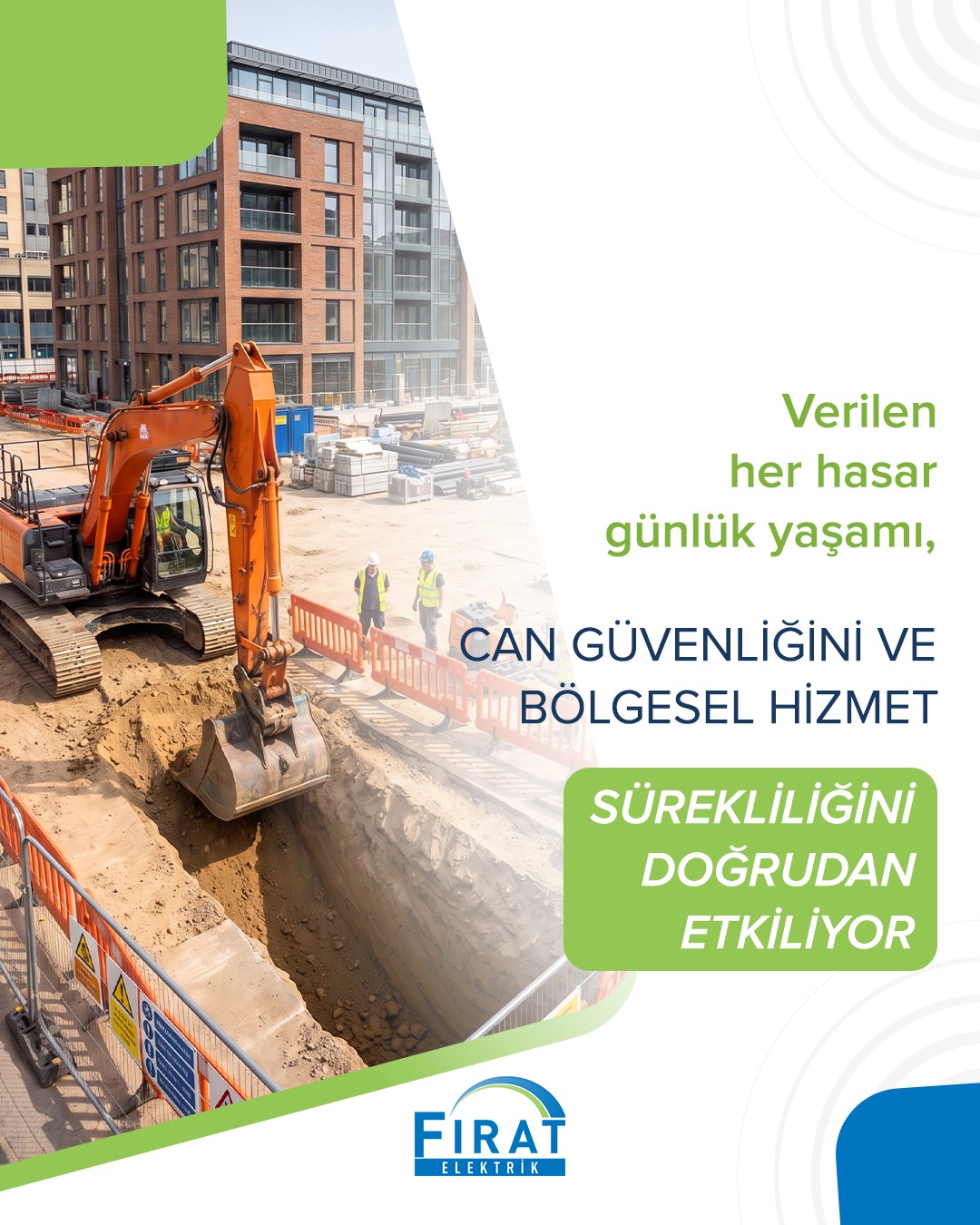Fırat EDAŞ’tan İzinsiz Kazı  ve Müdahalelerde Oluşabilecek Risklere Karşı Uyarı