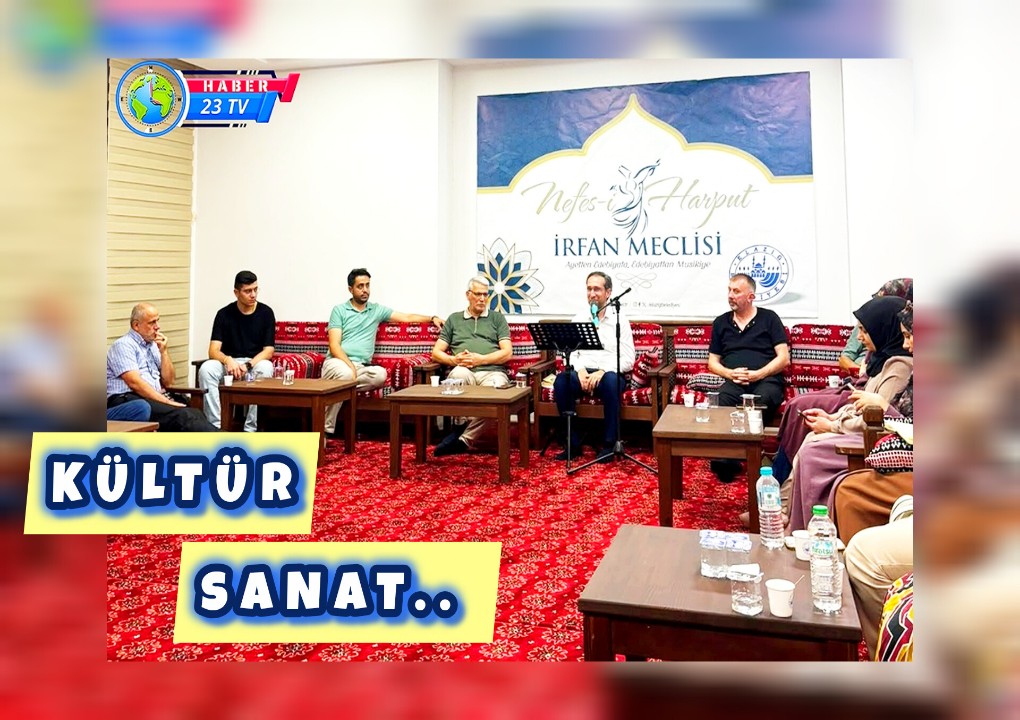 Nefes-İ Harput İrfan Meclisi’nden Kültür-Sanat Buluşması