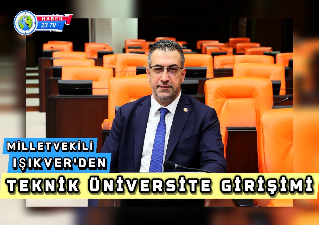 Işıkver Elazığ’a Teknik Üniversite Açılması İçin Tbmm Nezdinde Girişim Başlattı