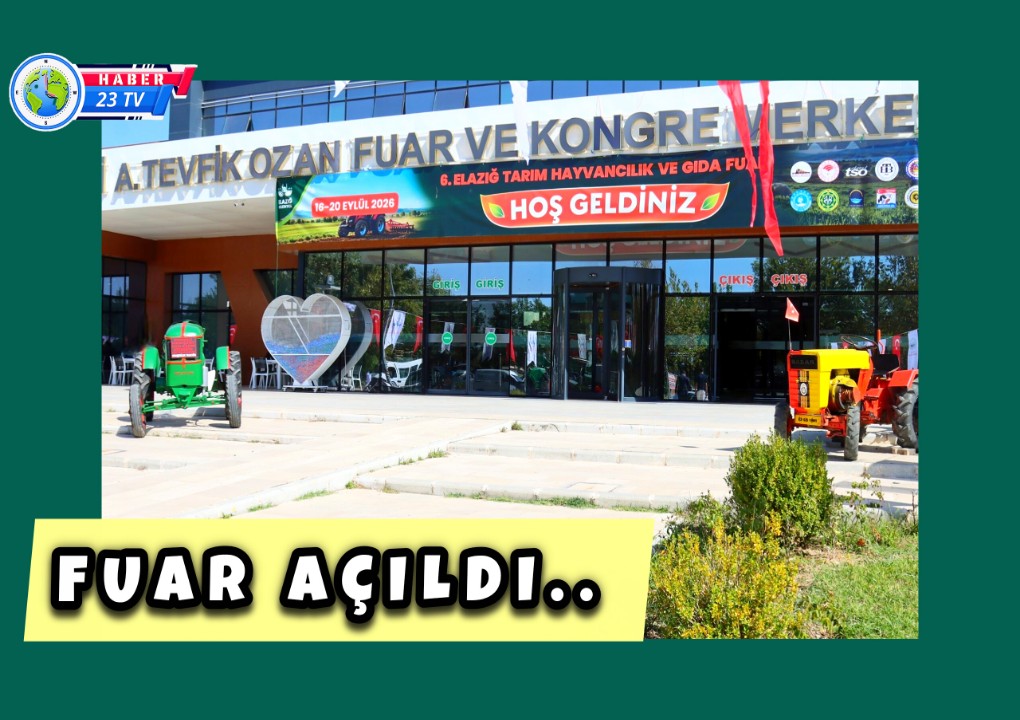 6. Elazığ Tarım Hayvancılık Ve Gıda Fuarı Açıldı..