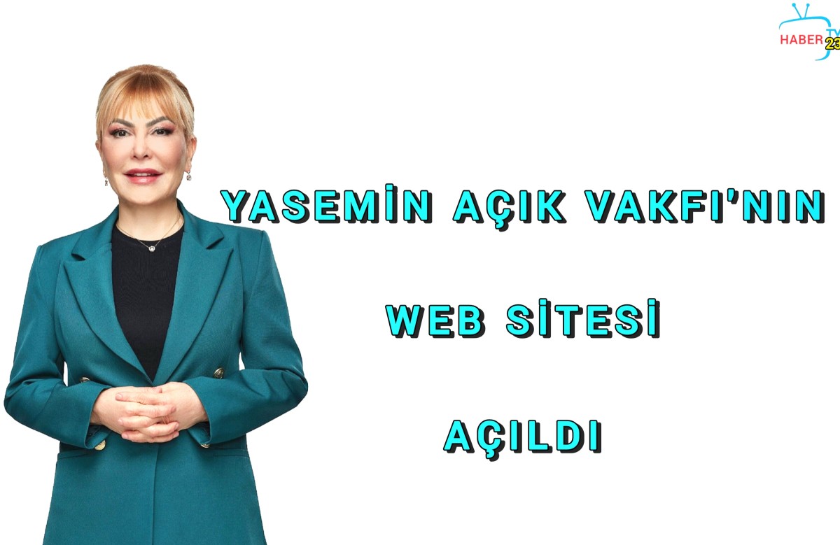 Yasemin Açık Vakfı’nın Web Sitesi Açıldı